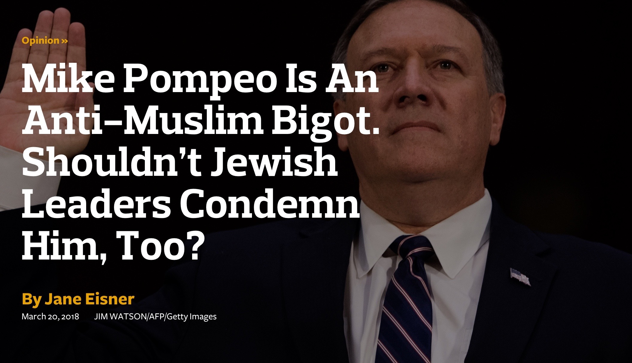 Mike Pompeo Is An Anti-Muslim Bigot. Shouldn’t Jewish Leaders Condemn Him, Too?