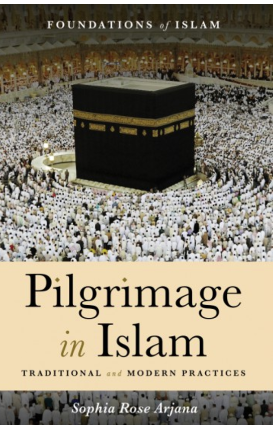 Pilgrimage in Islam: Traditional and Modern Practices