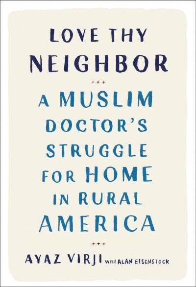 A Muslim In Rural, White Minnesota On How To 'Love Thy Neighbor'