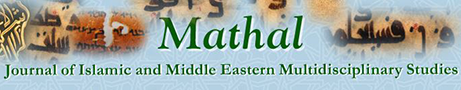Mathal – Journal of Islamic and Middle Eastern Multidisciplinary Studies